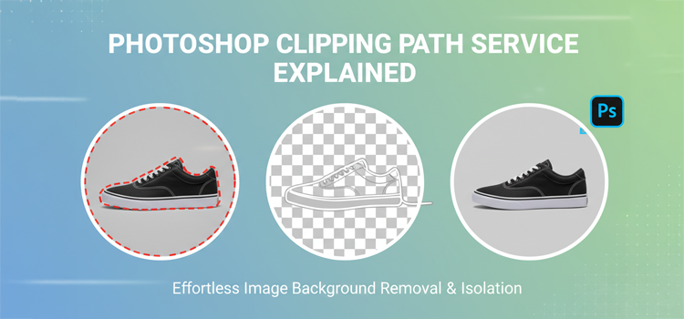 Photoshop Clipping Path Service Explained