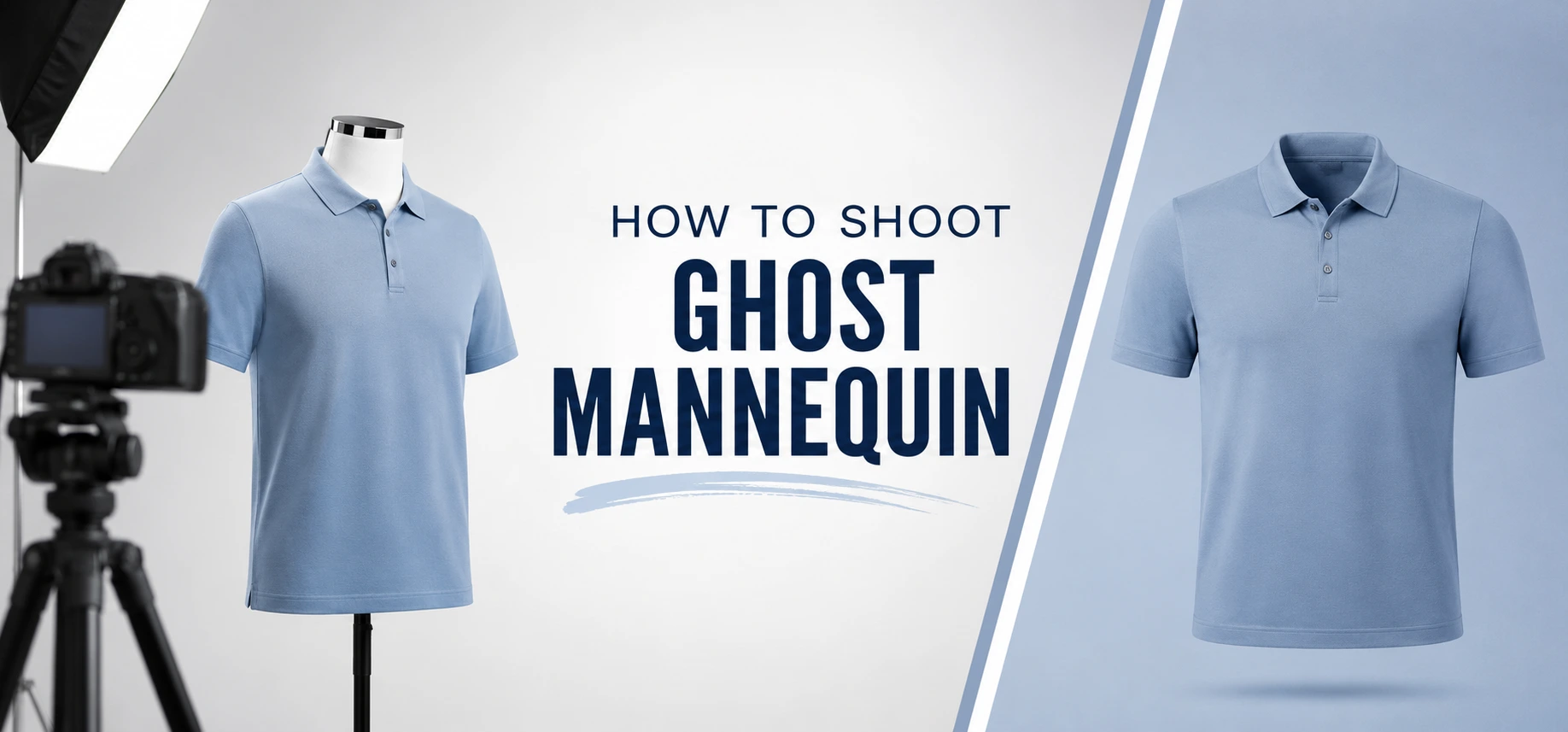 How to Shoot for Ghost Mannequin