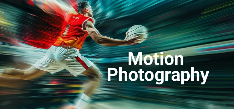 Motion Photography Beginner s Guide