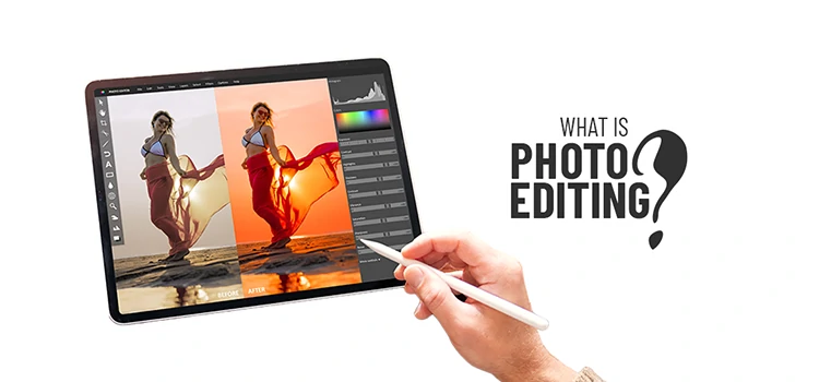 What is Photo Editing