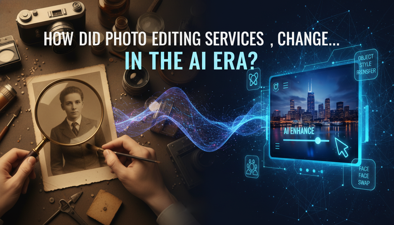 5 How did photo editing services change in the AI era.webp
