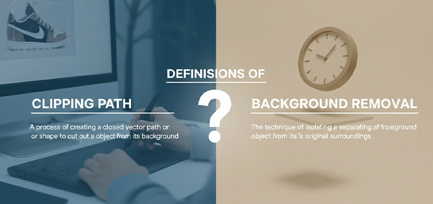 1 Definitions of clipping path and background removal.webp