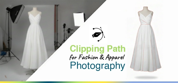 Clipping Path for Fashion & Apparel Photography