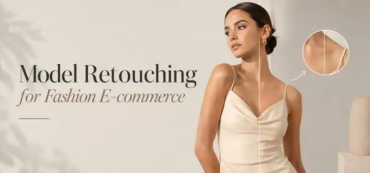9-faq--Model-Retouching-for-Fashion-E-commerce