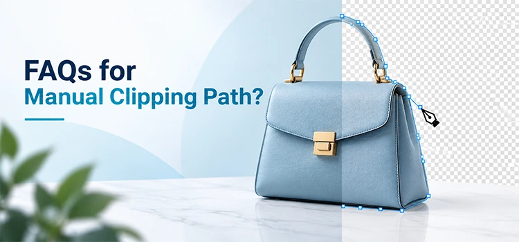 FAQs for Manual Clipping Path